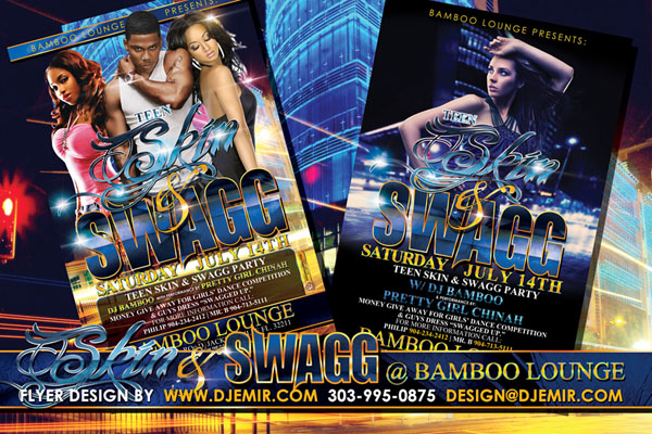 Amazing Flyer Designs Teen Skin and Swagg Extreme Party at Bamboo Lounge Florida